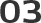 03