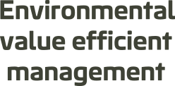 Environmental value efficient management