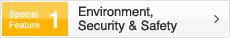 Special Feature 1 Environment,Security & Safety