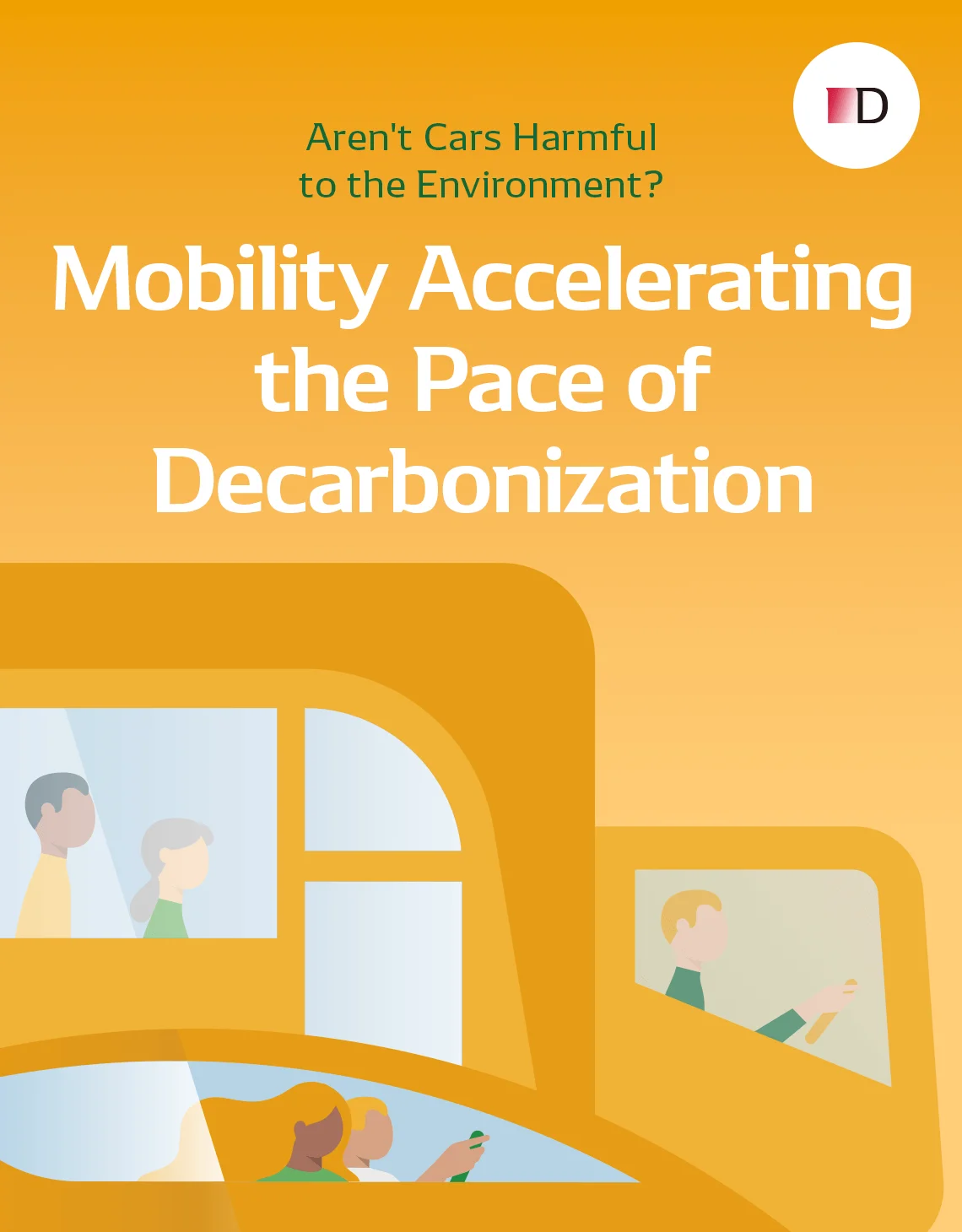 Aren't Cars Harmful to the Environment? Mobility Accelerating the Pace of Decarbonization
